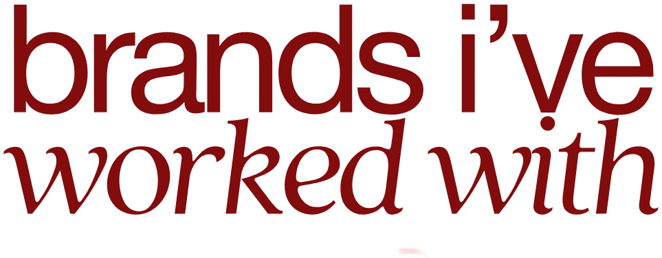 brands i've worked with